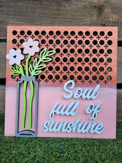 Soul full of Sunshine Sign