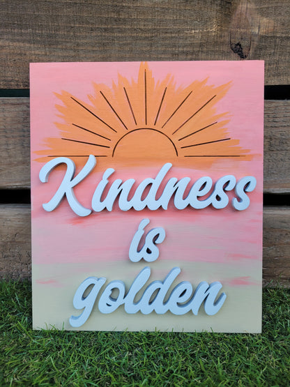 Kindness is Golden Sign