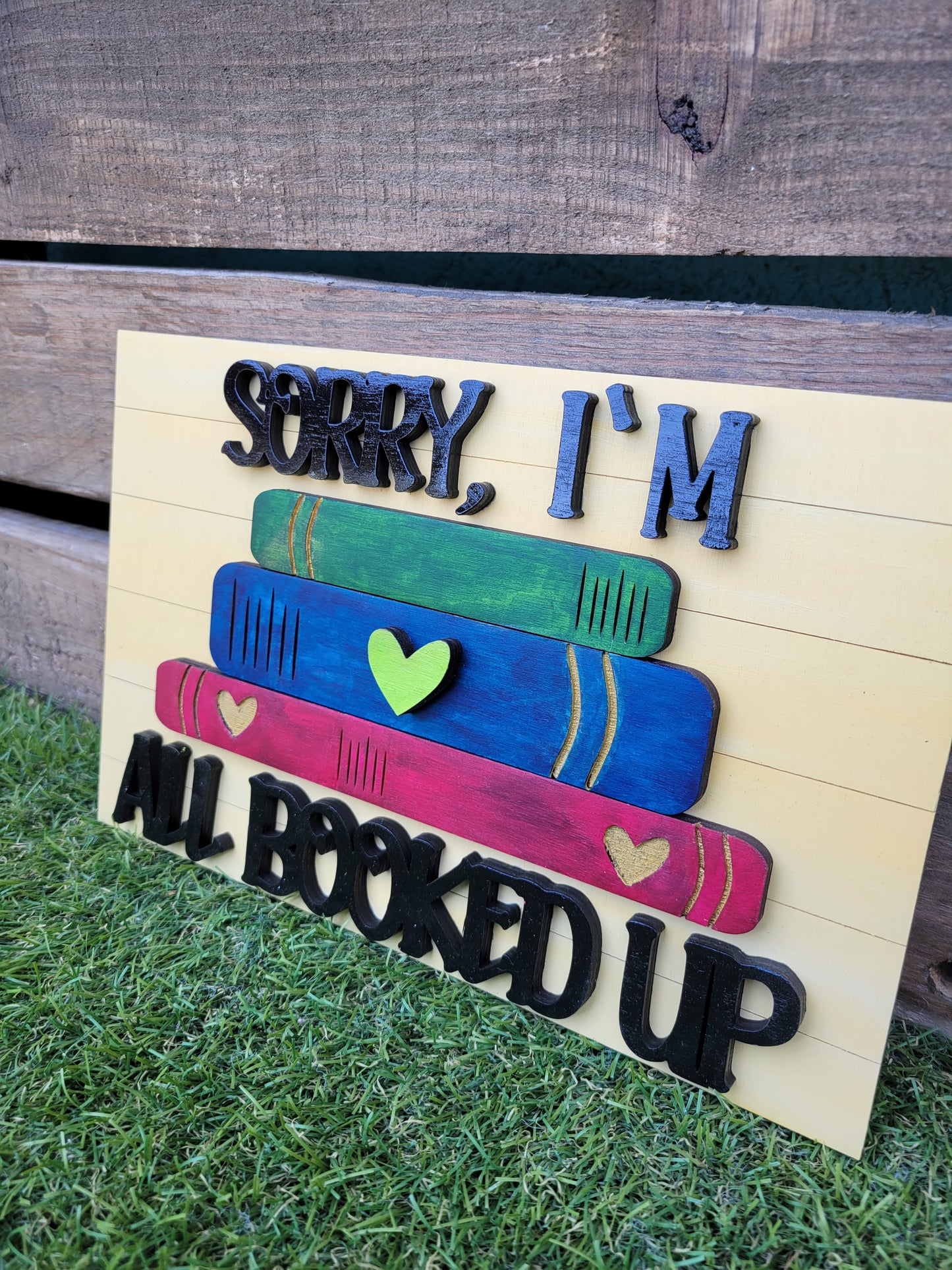 Sorry, I'm All Booked Up Sign